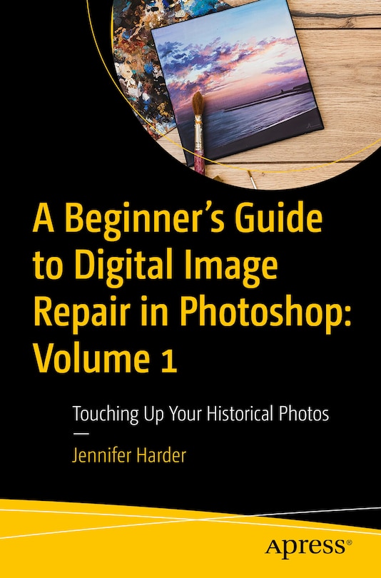 Couverture_A Beginner's Guide to Digital Image Repair in Photoshop