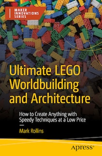 Couverture_Ultimate LEGO Worldbuilding and Architecture