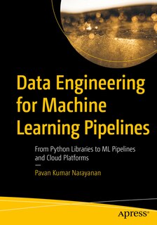 Front cover_Data Engineering for Machine Learning Pipelines