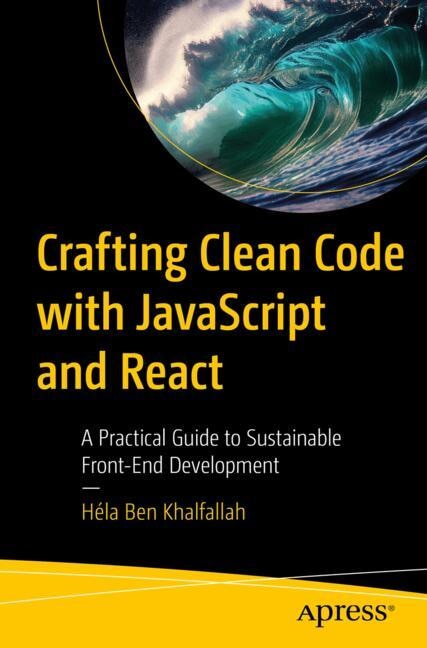 Front cover_Crafting Clean Code with JavaScript and React