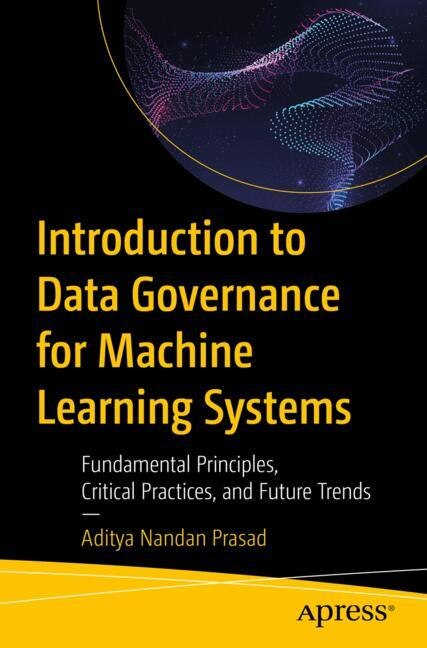Front cover_Introduction to Data Governance for Machine Learning Systems