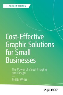 Front cover_Cost-Effective Graphic Solutions for Small Businesses