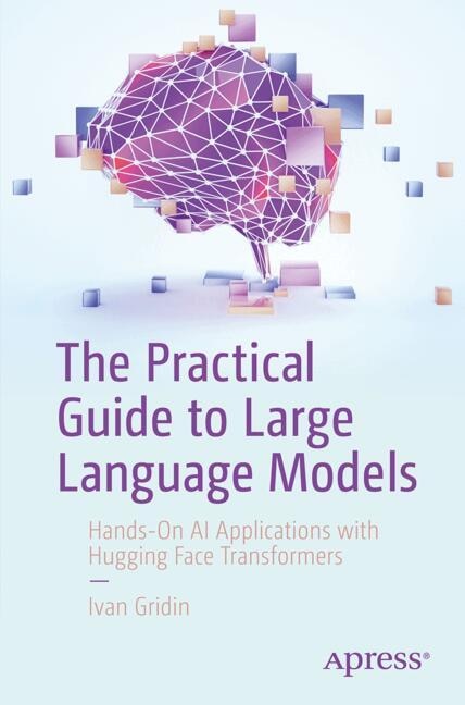 Front cover_The Practical Guide to Large Language Models