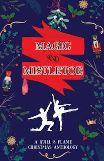 Front cover_Magic and Mistletoe