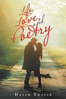 Couverture_Life, Love, and Poetry