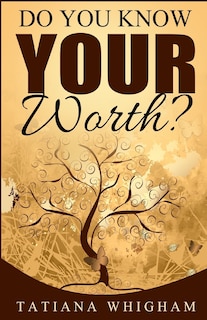 Front cover_Do You Know Your Worth?