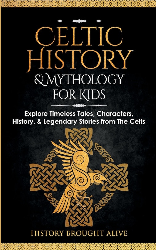 Front cover_Celtic History & Mythology for Kids