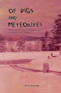 Front cover_Of Pigs and Meteorites