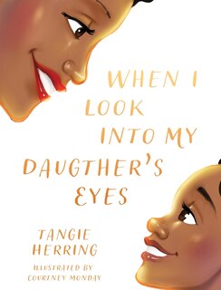 Front cover_When I Look Into My Daughter's Eyes