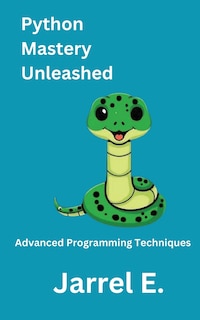 Front cover_Python Mastery Unleashed