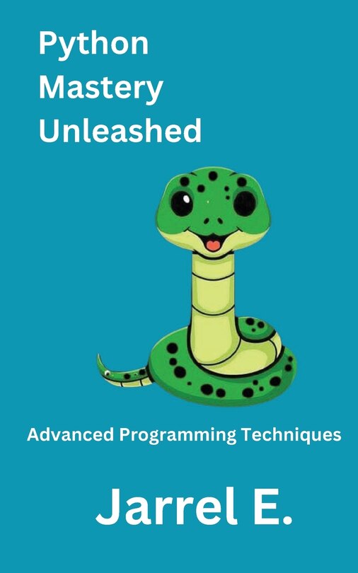 Front cover_Python Mastery Unleashed