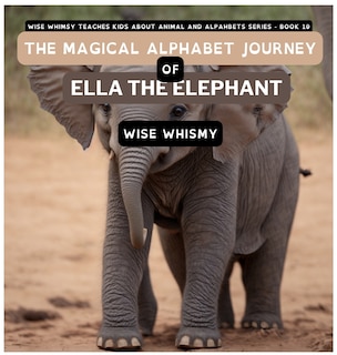 Couverture_The Magical Alphabet Journey of Ella The Elephant