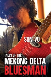 Couverture_Tales of the Mekong Delta Bluesman