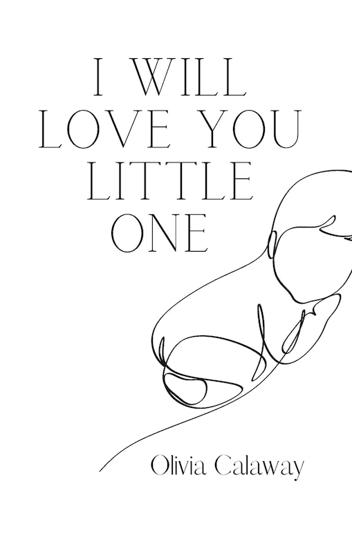 Front cover_I Will Love You Little One