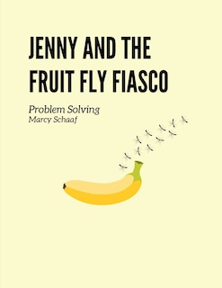 Front cover_Jenny and the Fruit Fly Fiasco!