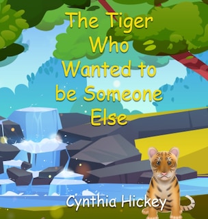 Couverture_The Tiger Who Wanted to be Someone Else
