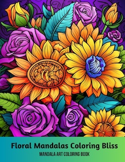 Couverture_Floral Mandalas Coloring Bliss