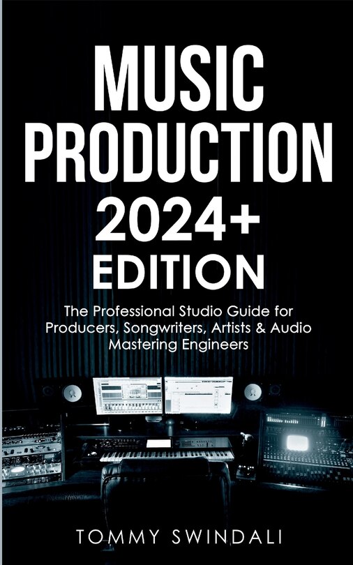 Front cover_Music Production 2024+ Edition