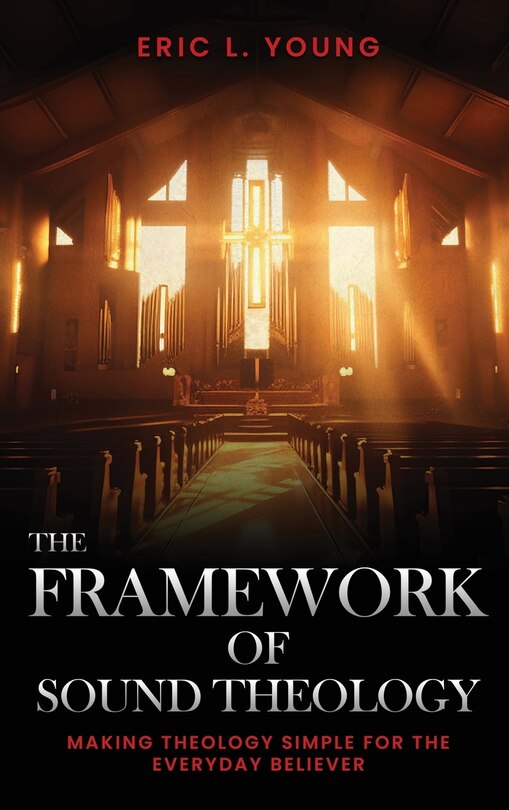 Front cover_The Framework Of Sound Theology