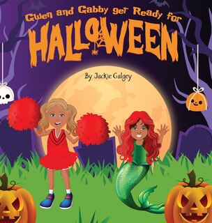 Front cover_Gwen and Gabby get ready for Halloween
