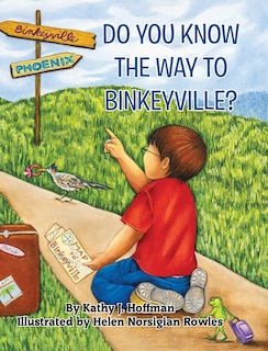 Front cover_Do You Know the Way to Binkeyville?
