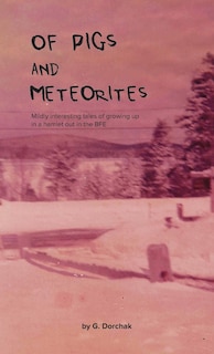 Front cover_Of Pigs and Meteorites