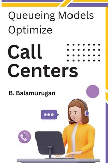 Couverture_Queueing Models Optimize Call Centers