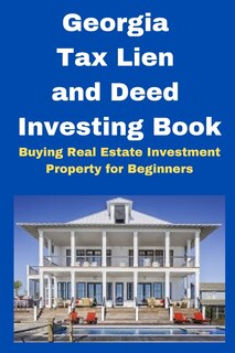 Couverture_Georgia Tax Lien and Deed Investing Book