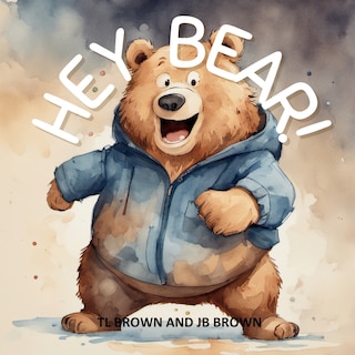 Front cover_Hey Bear!