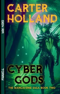 Cyber Gods: The Mangaverse Saga