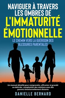 Couverture_Naviguer à travers les ombres de l'immaturité émotionnelle