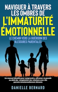 Couverture_Naviguer à travers les ombres de l'immaturité émotionnelle