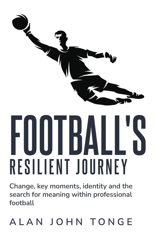Couverture_Change Key Moments Identity and the Search for Meaning within Professional Football