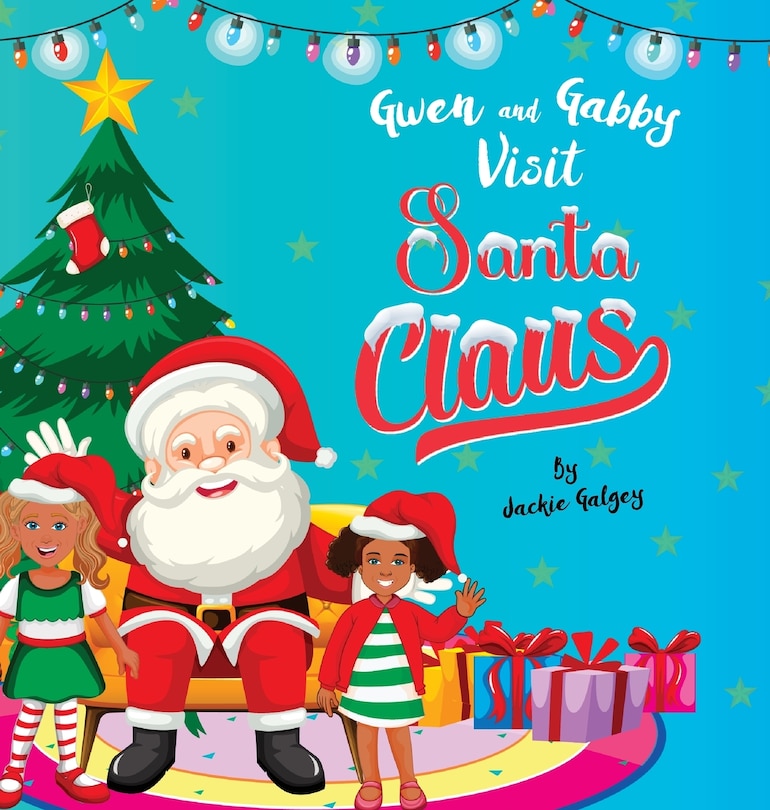 Front cover_Gwen and Gabby visit Santa Claus