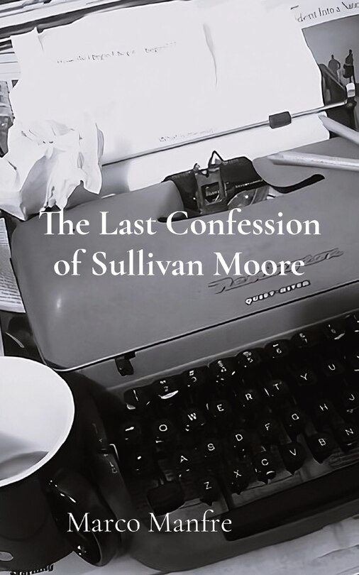 Couverture_The Last Confession of Sullivan Moore