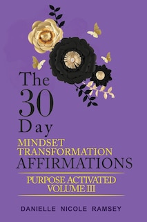 Couverture_The 30-Day Mindset Transformation Affirmations Purpose Activated Volume III