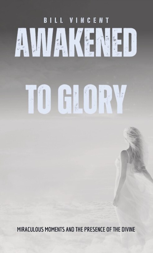 Front cover_Awakened to Glory