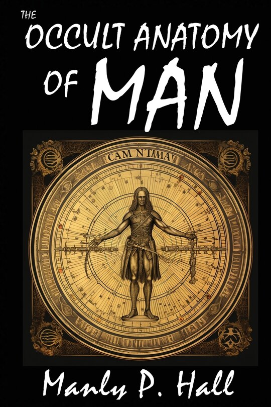 Front cover_The Occult Anatomy of Man