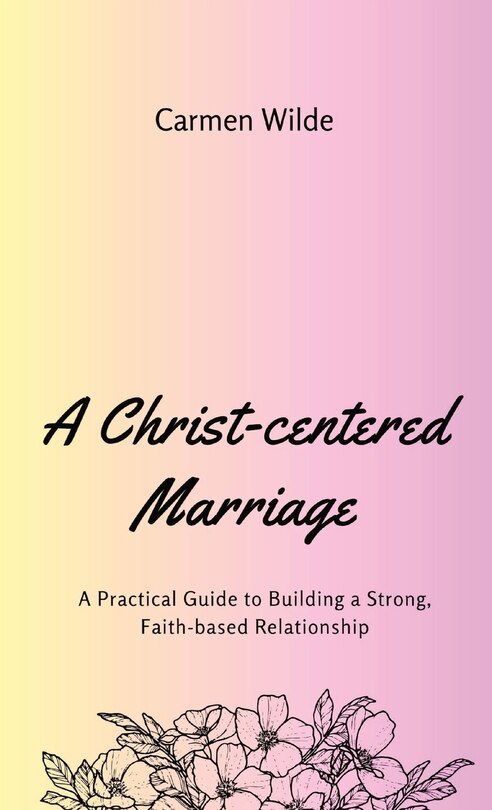 Front cover_A Christ-centered Marriage