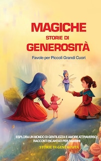 Couverture_Magiche Storie di Generosità