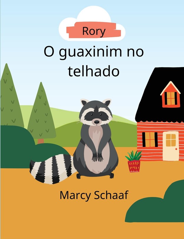Front cover_Rory, O guaxinim no telhado Portuguese Edition