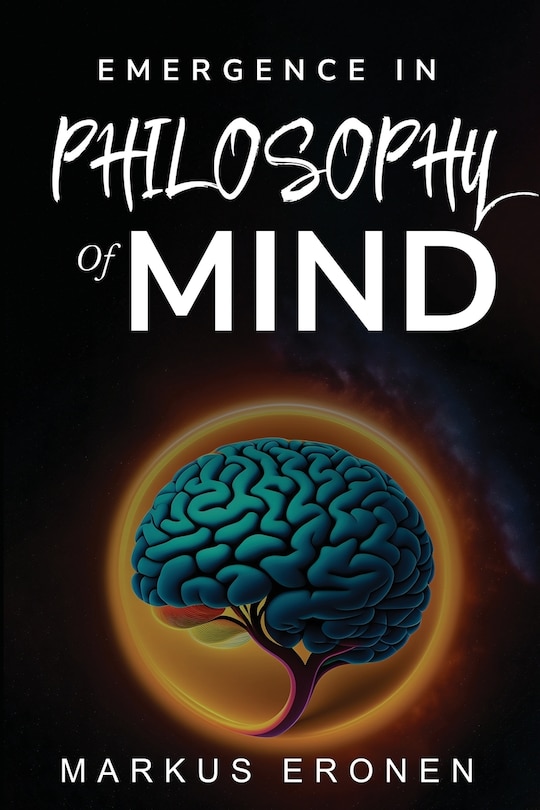Front cover_Emergence in the Philosophy of Mind