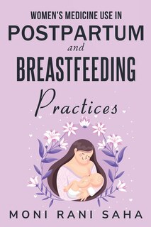 Couverture_Women's Medicine Use in Postpartum and Breastfeeding Practices