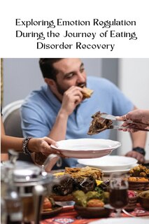 Front cover_Exploring Emotion Regulation During the Journey of Eating Disorder Recovery