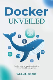 Front cover_Docker Unveiled