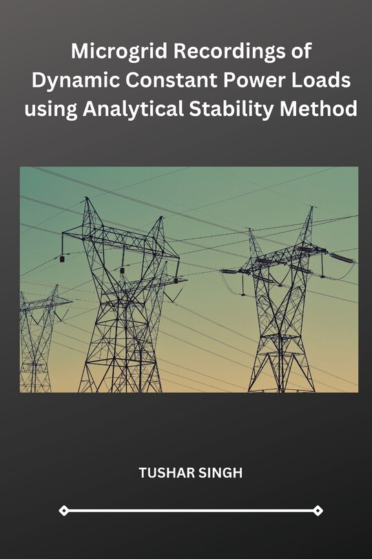 Couverture_Microgrid Recordings of Dynamic Constant Power Loads using Analytical Stability Method