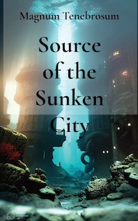 Couverture_Source of the Sunken City