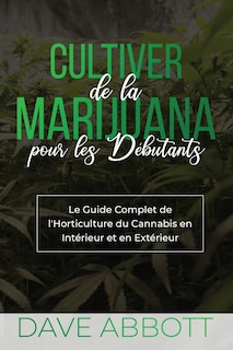 Couverture_Cultiver de la Marijuana pour les Débutants