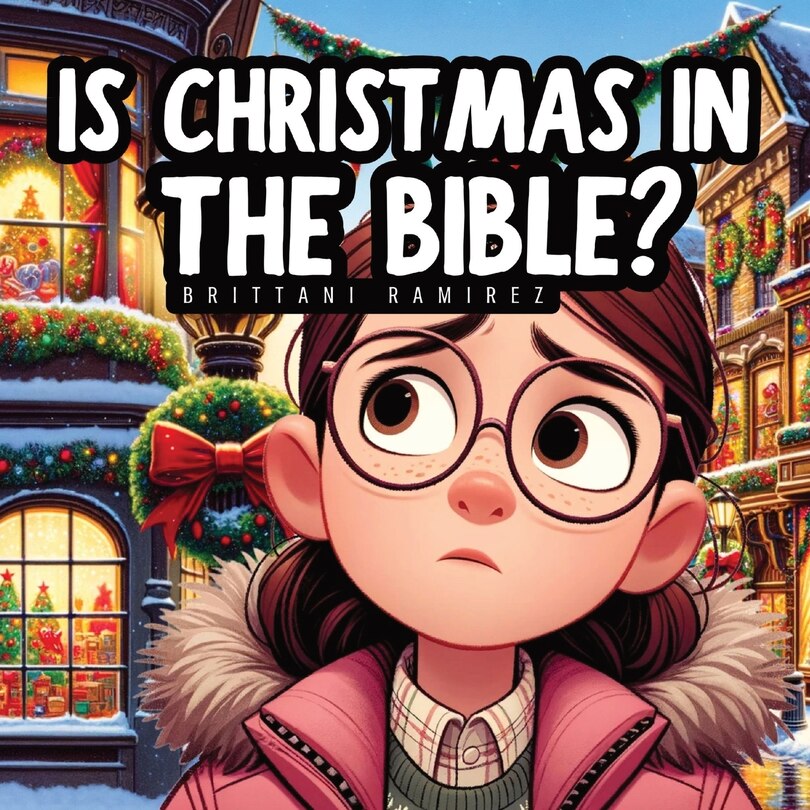 Front cover_Is Christmas in the Bible?