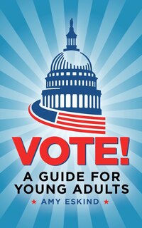 Front cover_Vote! A Guide for Young Adults